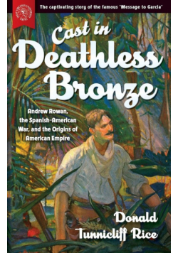 Cast in Deathless Bronze