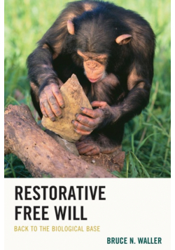 Restorative Free Will