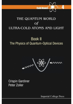 The Quantum World of Ultra-Cold Atoms and Light Book II