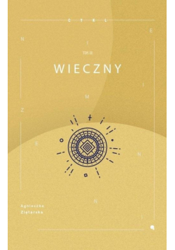 Niezmienni T.3 Wieczny