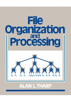 File Organization and Processing