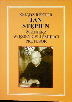 Ksiądz rektor jan stępień