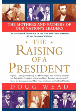 The Raising of a President