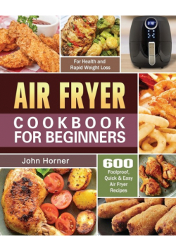 Air Fryer Cookbook for Beginners