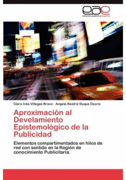 Aproximacion Al Develamiento Epistemologico de La Publicidad