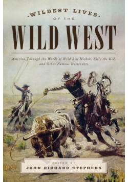 Wildest Lives of the Wild West