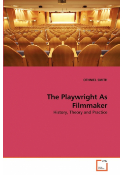The Playwright As Filmmaker