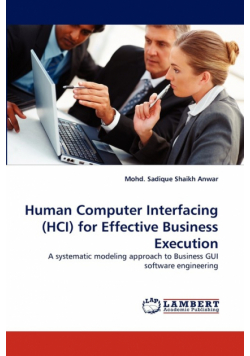 Human Computer Interfacing (HCI) for Effective Business Execution