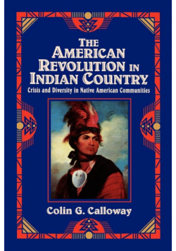 The American Revolution in Indian Country