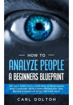 How To Analyze People A Beginners Blueprint