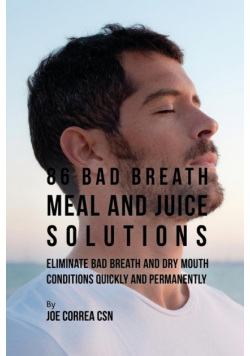 86 Bad Breath Meal and Juice Solutions