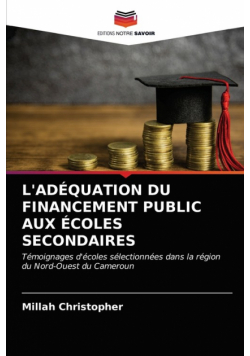 L'adéquation Du Financement Public Aux Écoles Secondaires