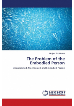 The Problem of the Embodied Person