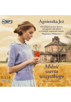 Miłość warta wszystkiego. Audiobook