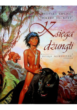 Księga dżungli Dzieje Mowgliego