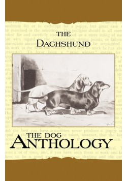 The Daschund - A Dog Anthology (A Vintage Dog Books Breed Classic)