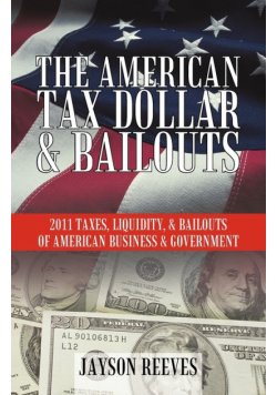 The American Tax Dollar & Bailouts