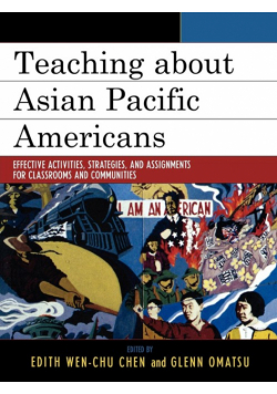 Teaching about Asian Pacific Americans
