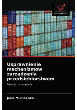 Usprawnienie mechanizmów zarządzania przedsiębiorstwem