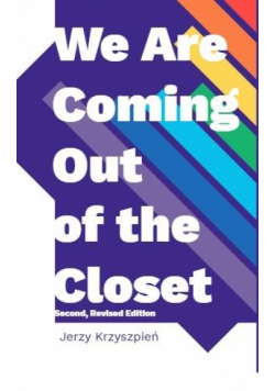 We are Coming Out of the Closet