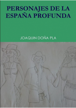 Personajes De La Espa?a Profunda
