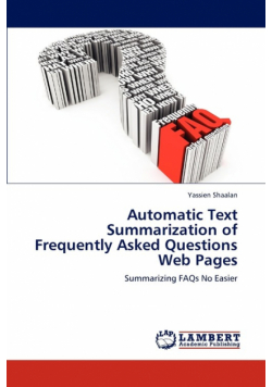 Automatic Text Summarization of Frequently Asked Questions Web Pages