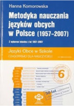 Metodyka nauczania języków obcych w Polsce 1957 - 2007 z CD
