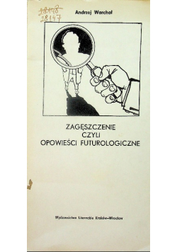 Zagęszczenie czyli opowieść futurologiczna