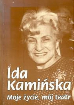 Moje życie mój teatr