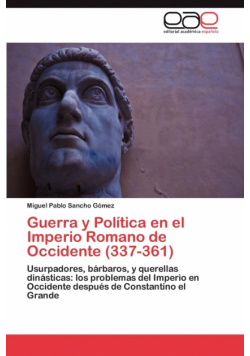 Guerra y Política en el Imperio Romano de Occidente (337-361)