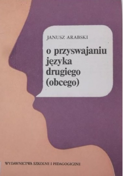 O przyswajaniu języka drugiego ( obcego )