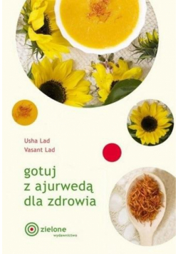 Gotuj z ajurwedą dla zdrowia