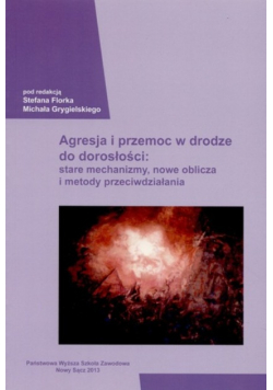Agresja I Przemoc W Drodze Do Dorosłości