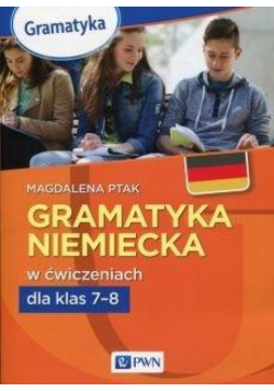 Gramatyka niemiecka w ćwiczeniach kl.7-8 PWN