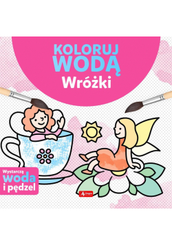 Koloruj wodą. Wróżki