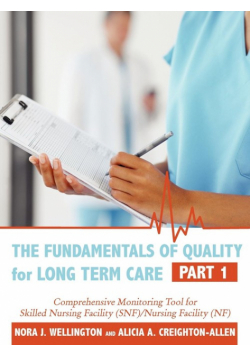 The Fundamentals of Quality for Long Term Care