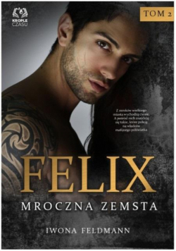 Felix. Mroczna zemsta