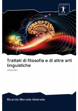 Trattati di filosofia e di altre arti linguistiche