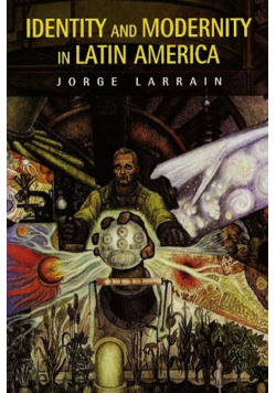 Identity and Modernity in Latin America