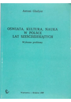 Oświata kultura nauka w Polsce lat sześćdziesiątych