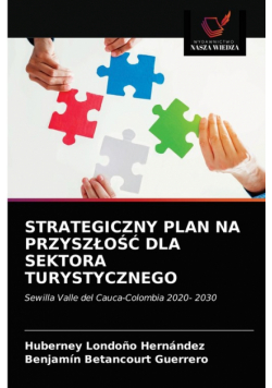 Strategiczny Plan Na Przyszłość Dla Sektora Turystycznego