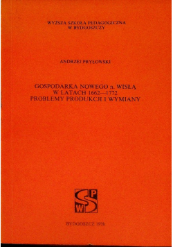 Gospodarka nowego n wisłą w latach 1662 1772