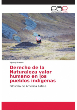 Derecho de la Naturaleza valor humano en los pueblos indígenas