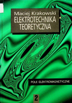 Elektrotechnika teoretyczna tom 2