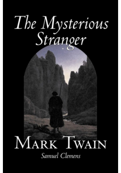 The Mysterious Stranger by Mark Twain, Fiction, Classics, Fantasy & Magic