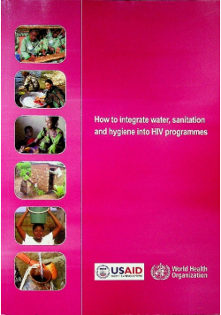 How to integrate water sanitation and hygiene into HIV programmes