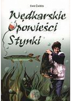 Wędkarskie opowieści Stynki