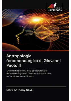 Antropologia fenomenologica di Giovanni Paolo II
