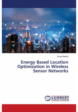 Energy Based Location Optimization in Wireless Sensor Networks