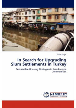 In Search for Upgrading Slum Settlements in Turkey